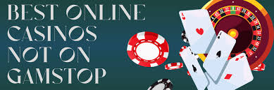Exploring Casinos Not on Gamstop Your Guide to Alternative Gaming Options